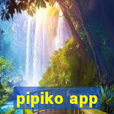 pipiko app